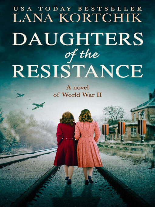 Title details for Daughters of the Resistance by Lana Kortchik - Available